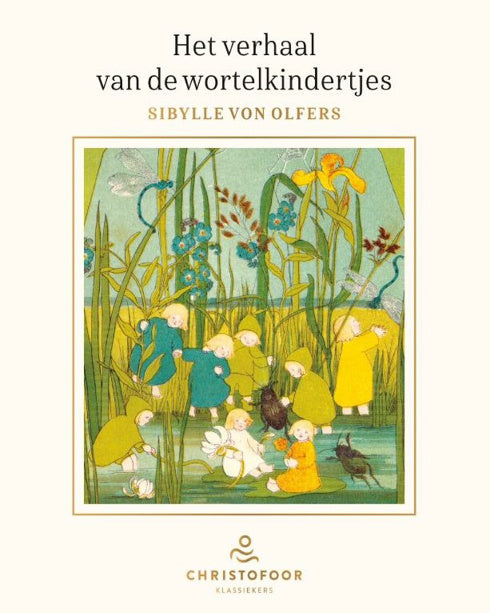 Christofoor - het verhaal van de wortelkindjes