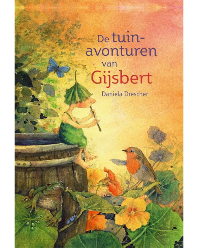 De tuinavonturen van Gijsbert 1 978-9-0603-8906-5