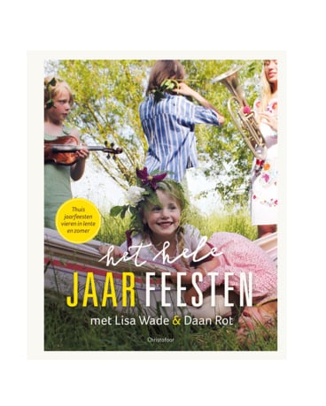 Het hele jaar feesten - lente & zomer