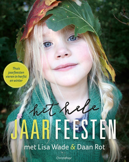 Het Hele Jaarfeesten-herfst winter Lisa Wade Daan Rot