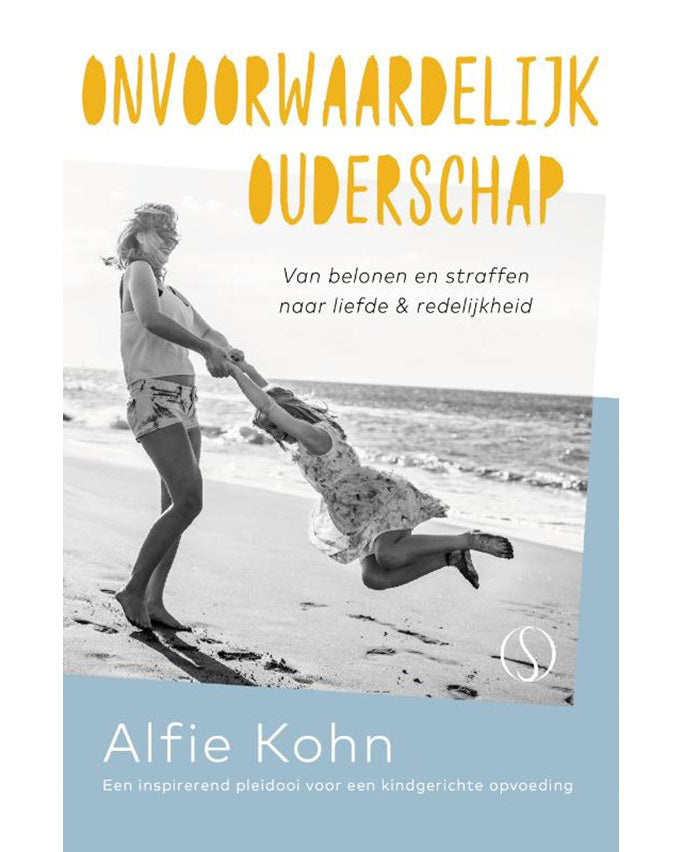 Onvoorwaardelijk ouderschap alfie kohn