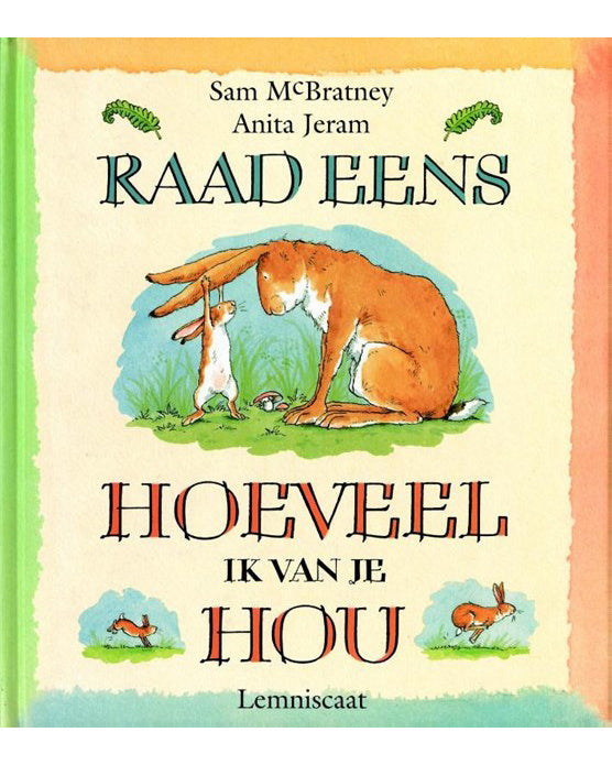 Raad eens hoeveel ik van je hou